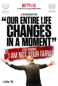 Tony Robbins: I Am Not Your Guru (2016)