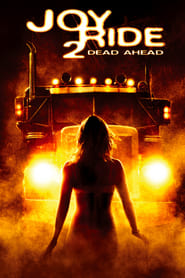 Joy Ride 2: Dead Ahead (2008)